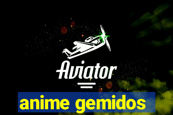 anime gemidos